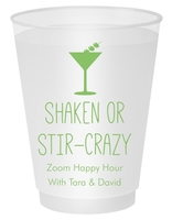 Shaken or Stir Crazy Shatterproof Cups