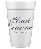 Stylish Quarantine Styrofoam Cups