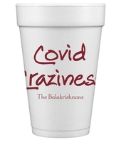Studio Covid Craziness Styrofoam Cups